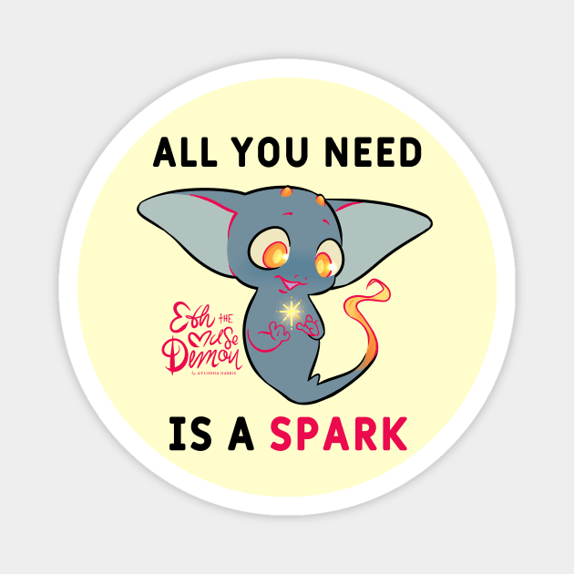 All You Need is a Spark Magnet by AyliHarris